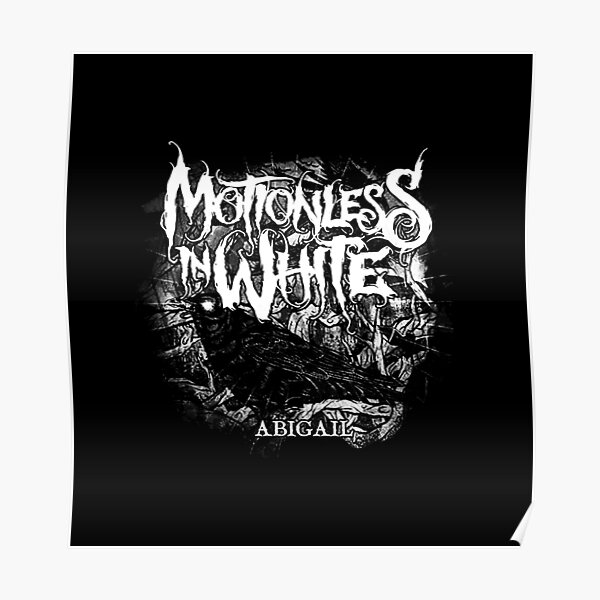 abigail white motionless Poster RB2405 product Offical Motionless in white Merch